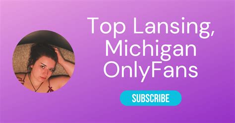 Top Ten OnlyFans in Lansing, Michigan to Follow in。